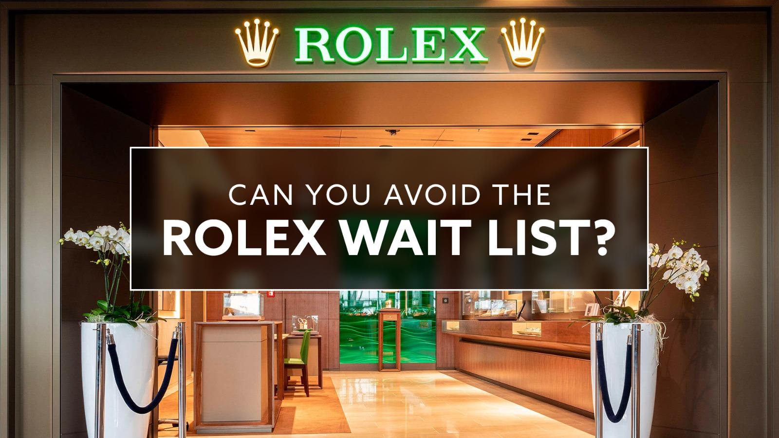 fællesskab Bølle Charles Keasing Rolex Waiting List: What is the Rolex Wait List, How Does it Work?